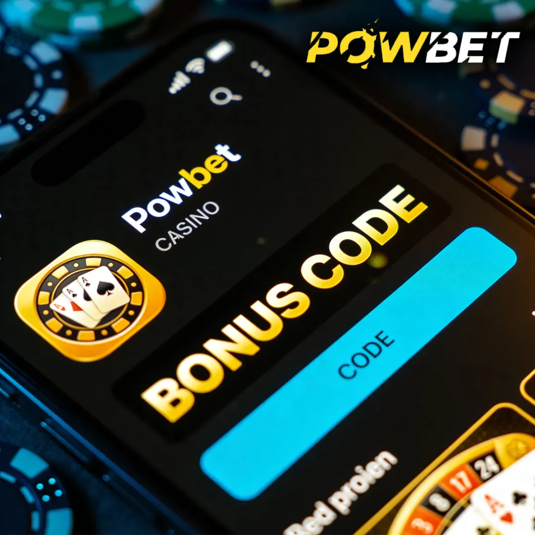 Powbet Bonus Code